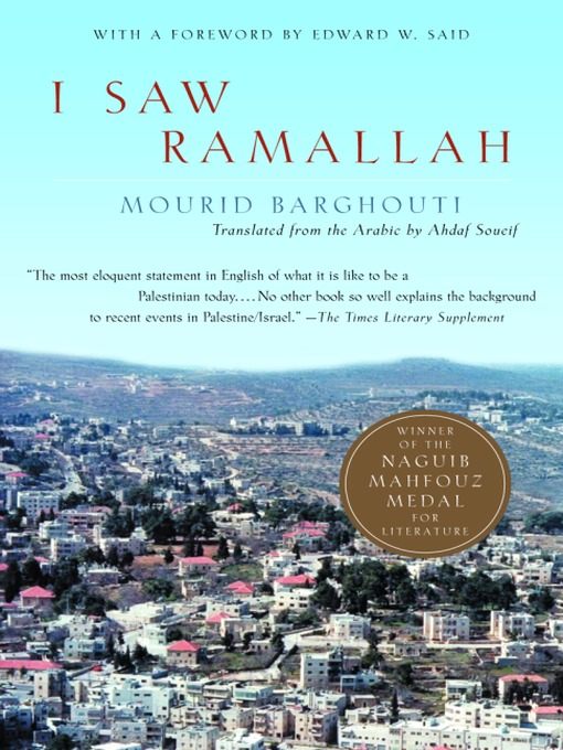 Title details for I Saw Ramallah by Mourid Barghouti - Available